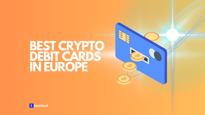Best Crypto & Bitcoin Debit Cards in Europe in 2023